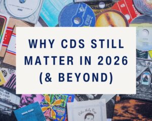 Why CDs still matter